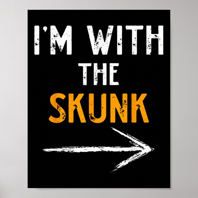 I’m With The Skunk Funny Halloween Matching Couple Poster (Front)