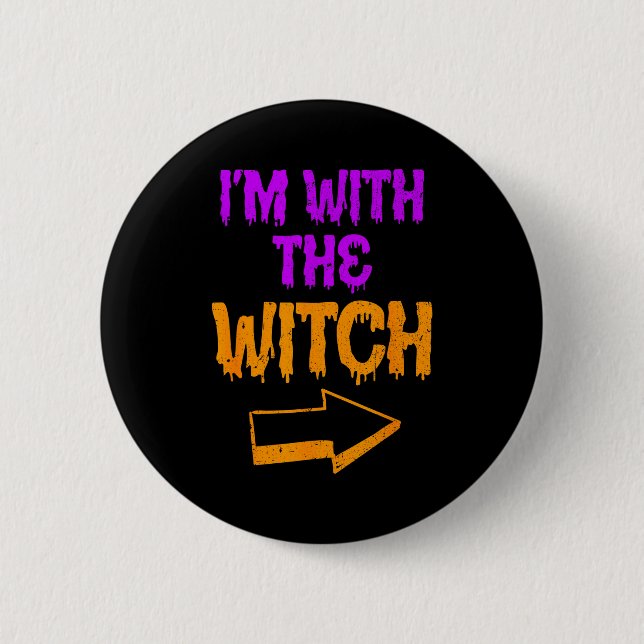 I’m With The Witch Funny Halloween Matching Couple 6 Cm Round Badge (Front)