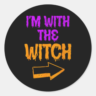 I’m With The Witch Funny Halloween Matching Couple Classic Round Sticker