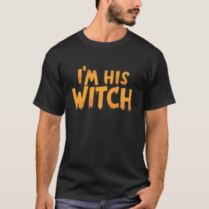 I m with the Witch Matching Funny Halloween His an T-Shirt