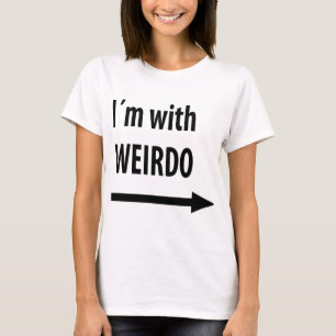 i´m with weirdo T-Shirt