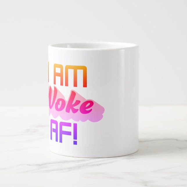 I’m Woke AF!  Large Coffee Mug (Front)