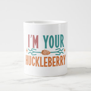 “I’m Your Huckleberry” Mug. Speciality Mug