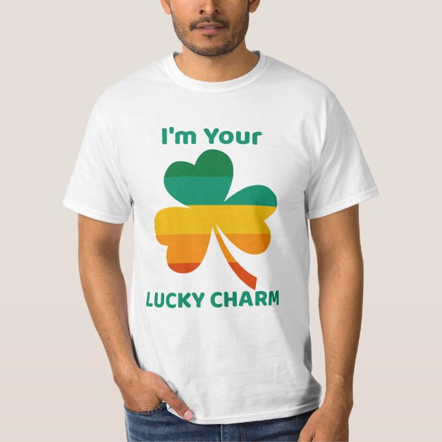 I’m Your Lucky Charm Four Leaf Clover T-Shirt (Front)