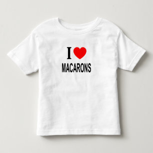 I ❤️ MACARONS I LOVE MACARONS I HEART MACARONS TODDLER T-Shirt