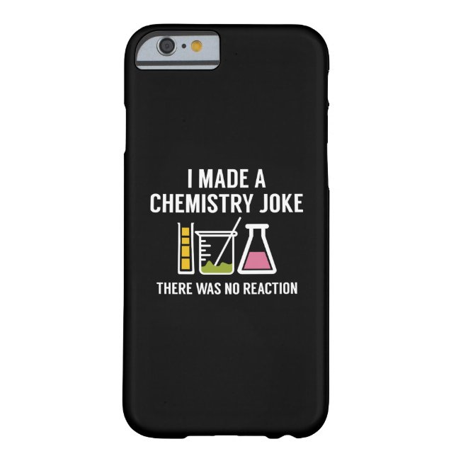 I Made A Chemistry Joke Case-Mate iPhone Case (Back)