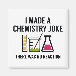 I Made A Chemistry Joke Magnet