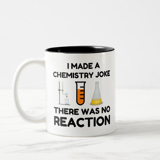 I Made A Chemistry Joke Two-Tone Coffee Mug (Left)