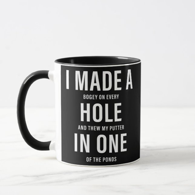 I Made A Hole In One Funny Golf Dad Lover Golfer Mug (Left)