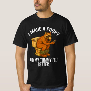 I Made a Poopy and My Tummy Felt Better Adult Humo T-Shirt
