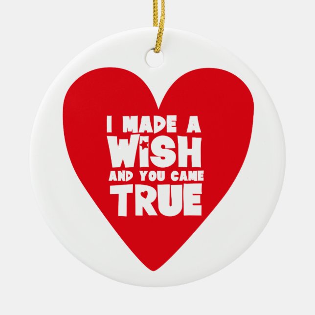 I MADE A WISH love heart Ceramic Ornament (Front)