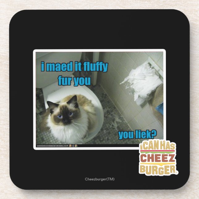 I maed it fluffy fur you coaster (Front)
