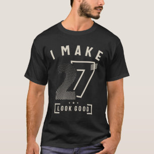 I Make 27 Birthday 27 Years Old  T-Shirt