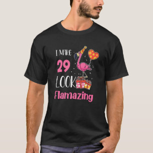I Make 29 Look Flamazing 29 Year Old Flamingo 29th T-Shirt