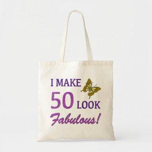 I Make 50 Look Fabulous! Tote Bag