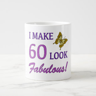 I Make 60 Look Fabulous! Large Coffee Mug