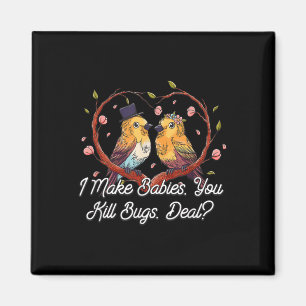 I Make Babies Funny Bride Humour Future Wife Weddi Magnet