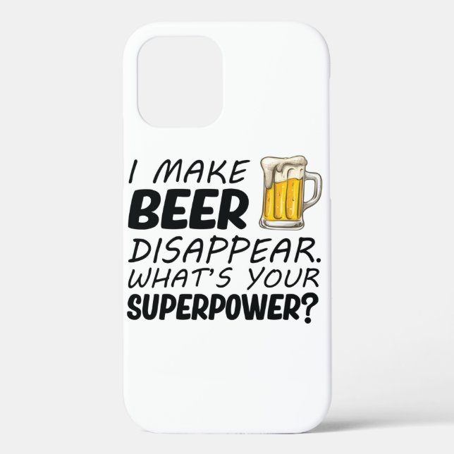 I Make Beer Disappear Case-Mate iPhone Case (Back)
