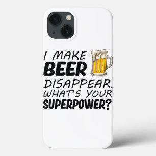 I Make Beer Disappear iPhone 13 Case