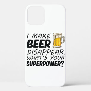 I Make Beer Disappear iPhone 12 Pro Case