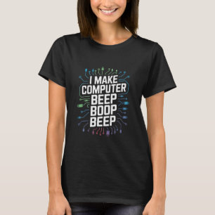 I Make Computer Beep Boop Beep Network Engineer T-Shirt