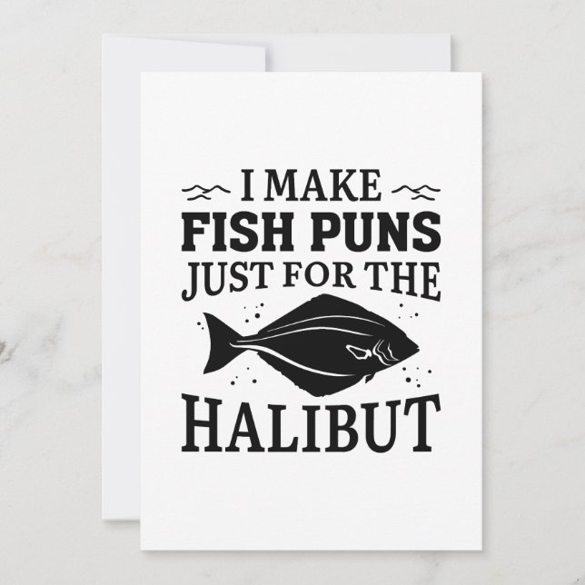 I Make Fish Puns Just For The Halibut Thank You Card (Front)