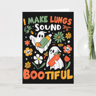 I Make Lungs Sound Bootiful Resratory Therast Hall Card