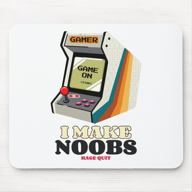 I Make Noobs Rage Quit Mouse Pad (Front)