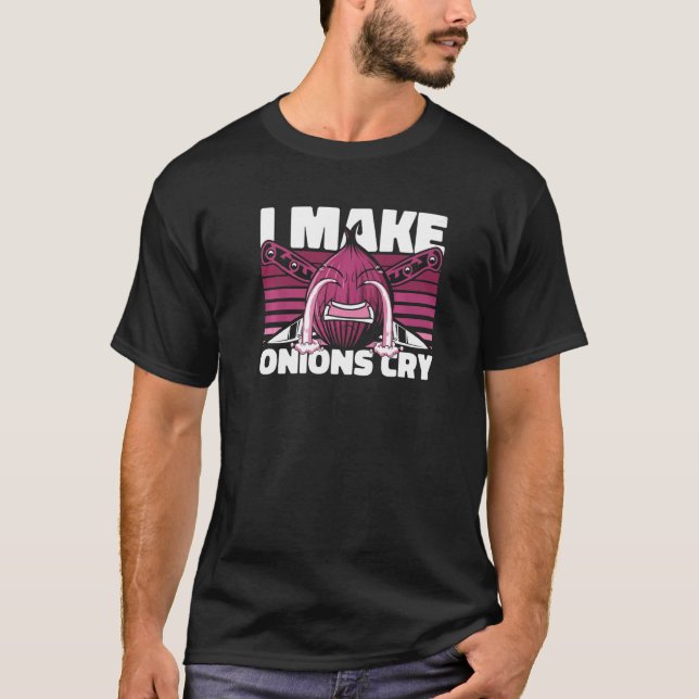 I Make Onions Cry Chef Chef De Cuisine T-Shirt (Front)
