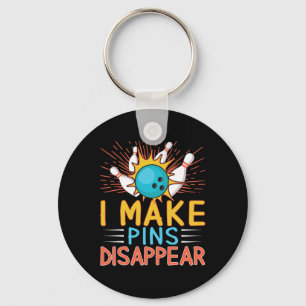 I Make Pins Disappear Bowling Player Funny Bowling Key Ring