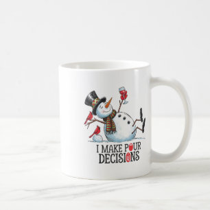 I Make Pour Decisions Snowman Drink Wine Christmas Coffee Mug