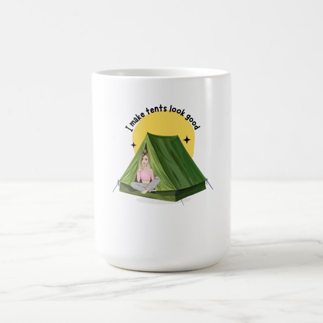 I Make Tents Look Good – Camping Mug (Center)