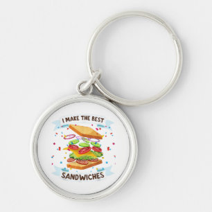 I Make The Best Sandwiches Dress for Food Lovers - Key Ring