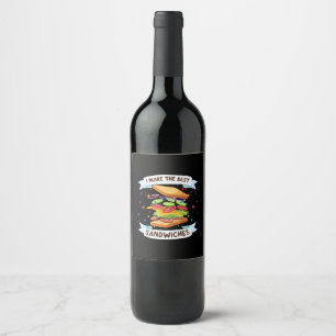 I Make The Best Sandwiches Dress for Food Lovers - Wine Label