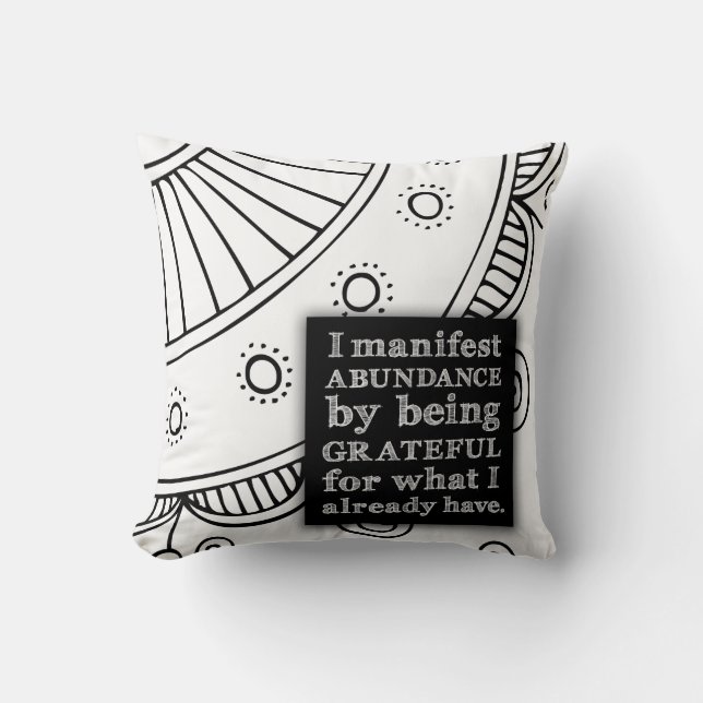 I Manifest Abundance By Being Grateful Affirmation Cushion (Front)