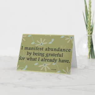 I Manifest Abundance By Being Grateful Affirmation Thank You Card