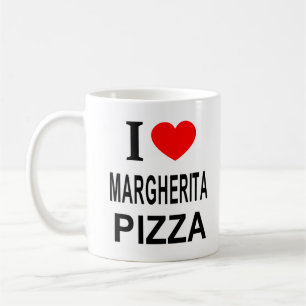 I ❤️ MARGHERITA PIZZA I LOVE MARGHERITA PIZZA I HE COFFEE MUG