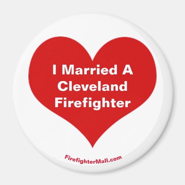 I Married A Cleveland Firefighter magnet (Front)