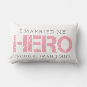 I Married My Hero - Airman's Wife Lumbar Cushion