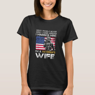 I Married My Hero I'm A Veteran's Wife T Shirt Vet