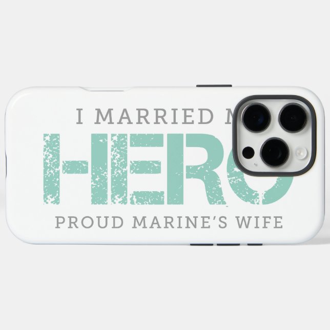 I Married My Hero - Marine's Wife Case-Mate iPhone Case (Back (Horizontal))