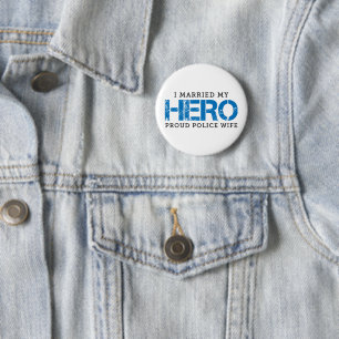I Married My Hero - Police Wife 6 Cm Round Badge