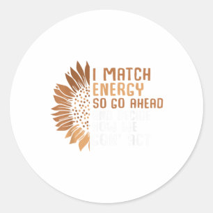 I Match Energy Empowerment African American Afro W Classic Round Sticker