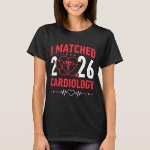 I Matched Cardiology Match Day 2026 Residency Resi T-Shirt