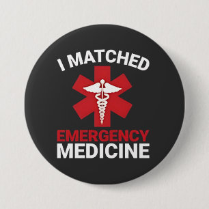 I Matched Emergency Medicine Graduation  7.5 Cm Round Badge