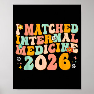 I Matched Internal Medicine Match Day 2026 Poster