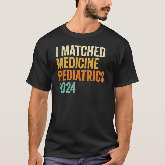 I Matched Medicine Paediatrics 2024 T-Shirt (Front)