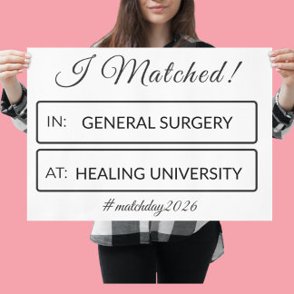 I Matched Sign | Personalized Medical School