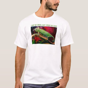 I May Be Green But I Know My Game Chameleon T-Shirt