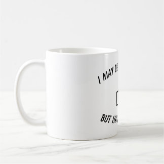 i may be left handed but im always right coffee mug